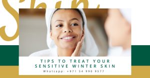 Tips to Treat Your Sensitive Winter Skin