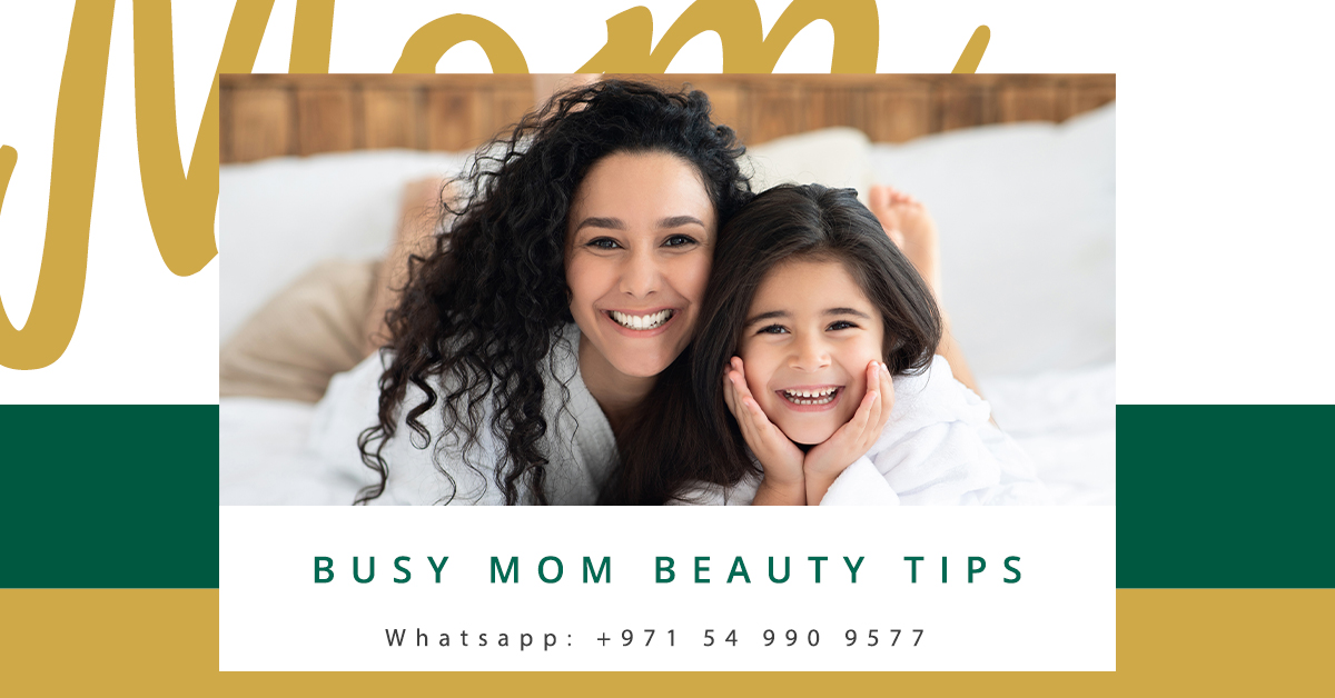 Busy Mom Beauty Tips