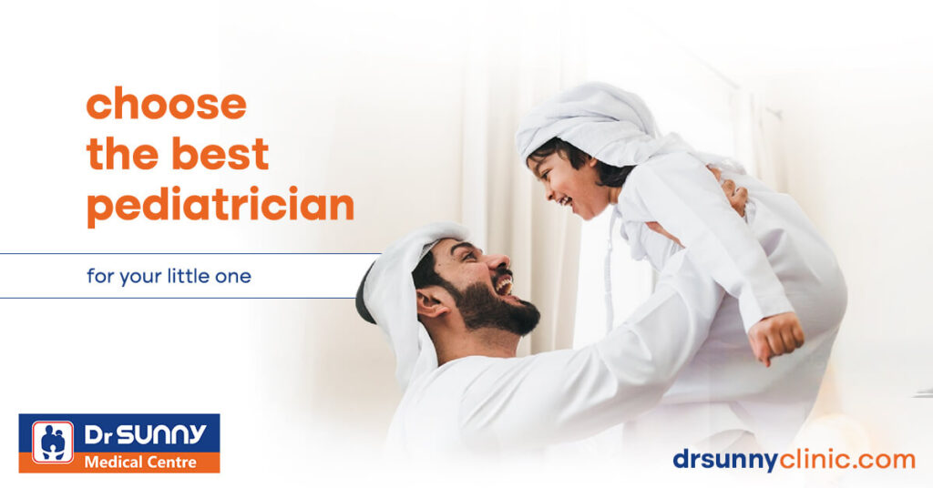 choose the best pediatrician for your child best doctor in Sharjah